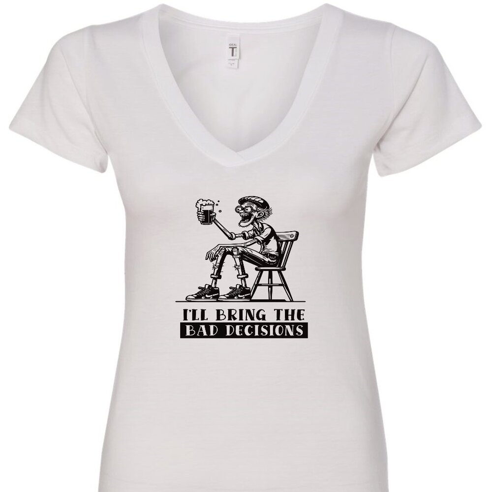 I'll Bring The Bad Decisions V-Neck T-Shirt
